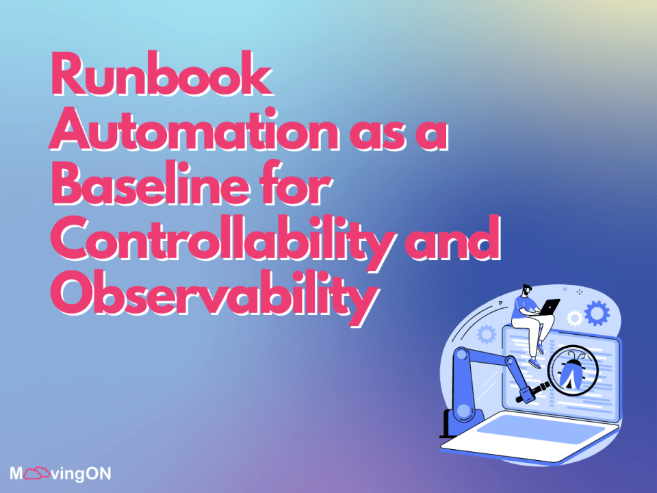 Runbook Automation as a Baseline for Controllability and Observability