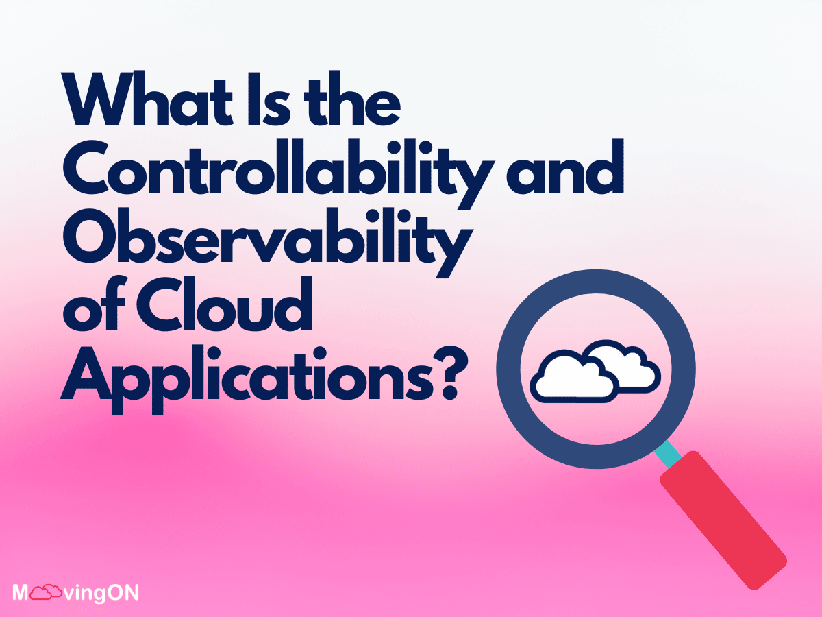 What is Controllability and Observability of Cloud Applications