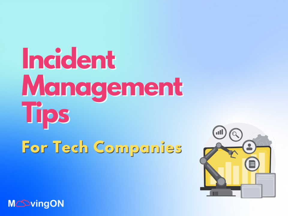 Incident Management Tips For Tech Companies